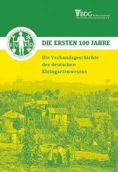 Die Verbandsgeschichte des deutschen Kleingartenwesens, Buch Hardcover